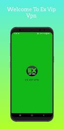 Ex Vip Vpn - Fast & Secure Captura de pantalla 1
