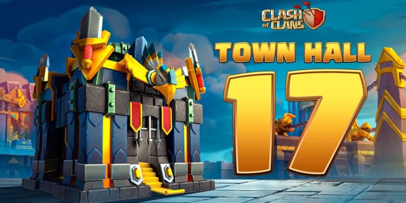 Clash of Clans Update: Mega-Weapon and Character Join Town Hall 17