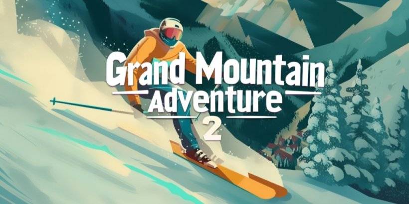 Grand Mountain Adventure 2：現在可以在移動設備上獲得完整的滑雪體驗
