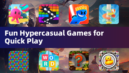Fun Hypercasual Games for Quick Play