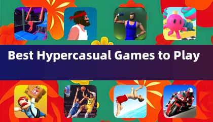 Best Hypercasual Games to Play